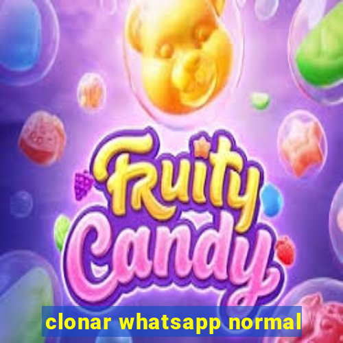 clonar whatsapp normal